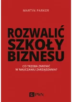 Rozwalić szkoły biznesu