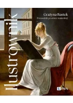 Ilustrownik. Przewodnik po sztuce malarskiej