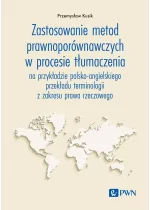 Zastosowanie metod prawnoporównawczych w procesie tłumaczenia