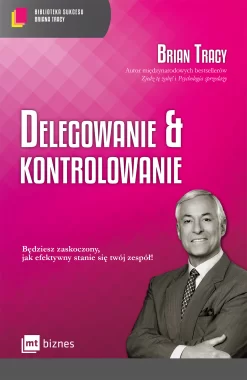 Delegowanie & kontrolowanie