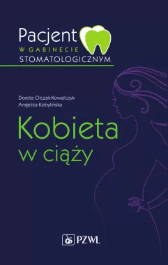 Pacjent w gabinecie stomatologicznym. Kobieta w ciąży