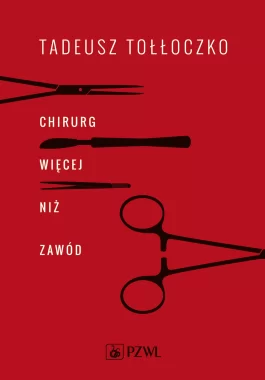 Chirurg. Więcej niż zawód