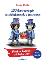 100 ilustrowanych angielskich idiomów z ćwiczeniami