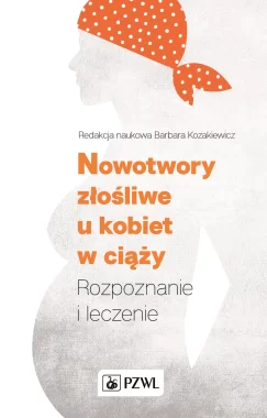 Nowotwory złośliwe u kobiet w ciąży
