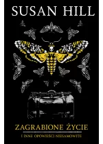 Zagrabione życie i inne opowieści niesamowite