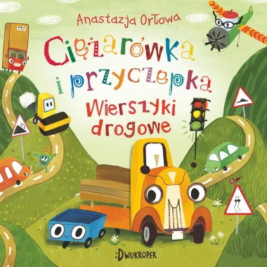 Wierszyki drogowe. Ciężarówka i przyczepka, tom 4 Outlet