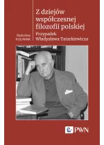 Z dziejów współczesnej filozofii polskiej