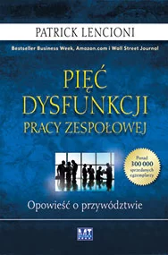 Pięć dysfunkcji pracy zespołowej