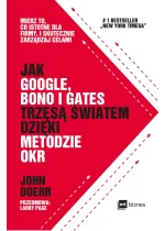 Jak Google, Bono i Gates trzęsą światem dzięki metodzie OKR