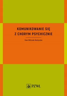 Komunikowanie się z chorym psychicznie