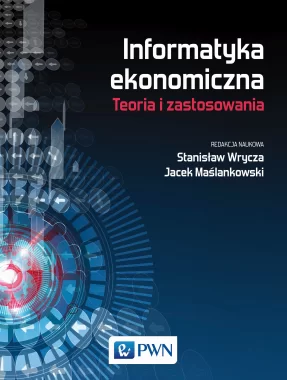 Informatyka ekonomiczna. Trendy i zastosowania