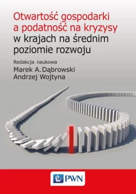 Otwartość gospodarki a podatność na kryzysy w krajach na średnim poziomie rozwoju
