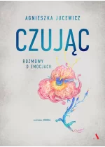 Czując. Rozmowy o emocjach