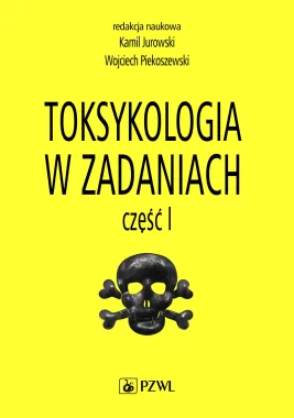 Toksykologia w zadaniach, cz. I