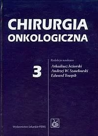 Chirurgia onkologiczna. Tom 3