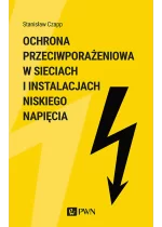 OCHRONA PRZECIWPORAŻENIOWA W SIECIACH I INSTALACJACH NISKIEGO NAPIĘCIA