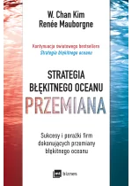 Strategia błękitnego oceanu. PRZEMIANA