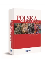 Polska Niepodległa. Encyklopedia PWN