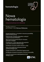 Nowa Hematologia. Zagadnienia wybrane