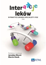 Interakcje leków w praktyce lekarza specjalisty i lekarza POZ