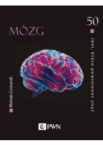 50 idei, które powinieneś znać. Mózg