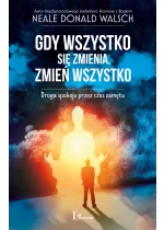 Gdy wszystko się zmienia, zmień wszystko