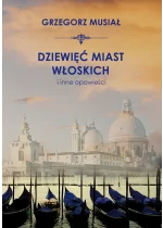 Dziewięć włoskich miast i inne opowieści