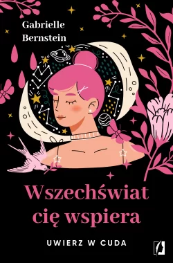 Wszechświat cię wspiera
