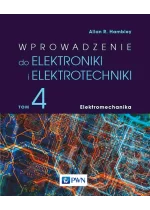 Wprowadzenie do elektroniki i elektrotechniki. Tom 4. Elektromechanika