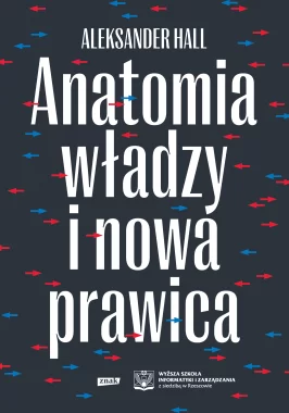 Anatomia władzy i nowa prawica