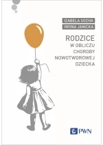 Rodzice w obliczu choroby nowotworowej dziecka