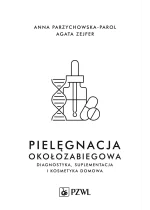 Pielęgnacja okołozabiegowa