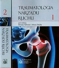 Traumatologia narządu ruchu. Tom 1/2