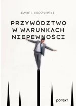 Przywództwo w warunkach niepewności