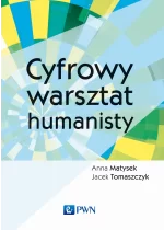 Cyfrowy warsztat humanisty