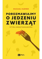 Porozmawiajmy o jedzeniu zwierząt