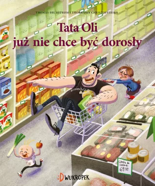 Tata Oli już nie chce być dorosły. Tata Oli, tom 1 Outlet