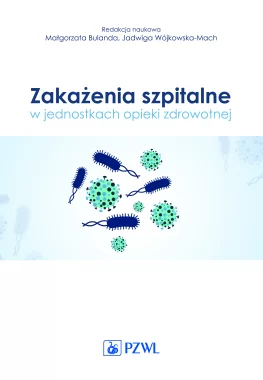 Zakażenia szpitalne w jednostkach opieki zdrowotnej
