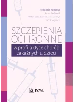 Szczepienia ochronne w profilaktyce chorób zakaźnych u dzieci