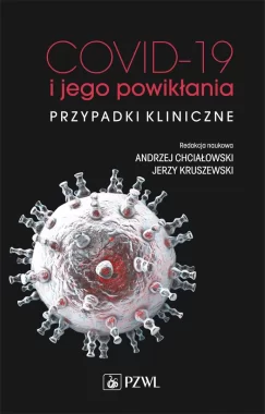 COVID-19 i jego powikłania – przypadki kliniczne