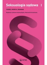 Seksuologia sądowa tom 1
