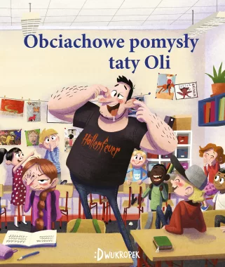 Obciachowe pomysły taty Oli. Outlet