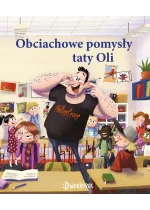 Obciachowe pomysły taty Oli.