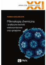 Mikroskopia chemiczna i analityczne techniki wielowymiarowe oraz sprzężone