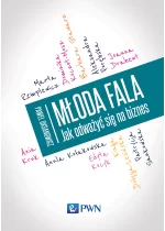 Młoda fala. Jak odważyć się na biznes