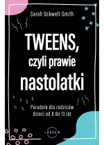 Tweens, czyli prawie nastolatki