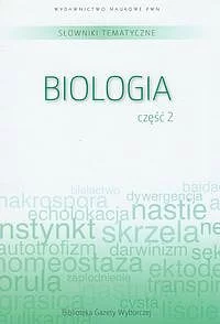 Słownik tematyczny. Tom 7. Biologia. Część 2