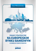 Zmiany strategiczne na europejskim rynku bankowym w okresie pokryzysowym Outlet