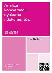 Analiza konwersacji, dyskursu i dokumentów.