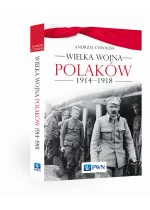 Wielka wojna Polaków 1914-1918